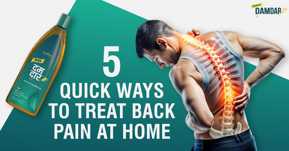 5 Quick Ways to Treat Back Pain at Home