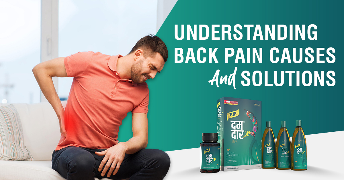 Understanding Back Pain: Causes and Solutions